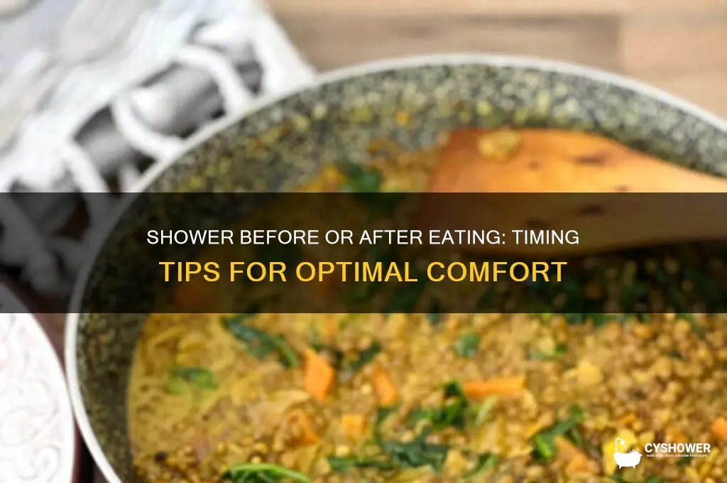should i take a shower before or after eating