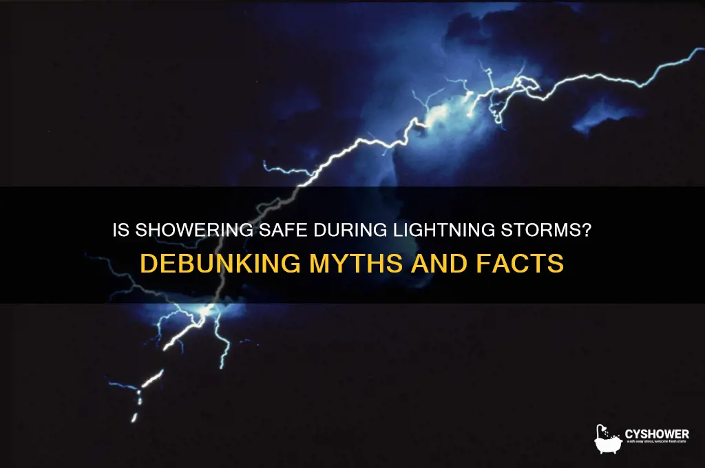 should i take a shower during an electrical storm