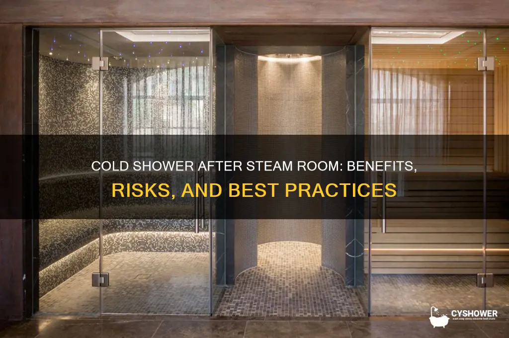 should i take cold shower after steam room