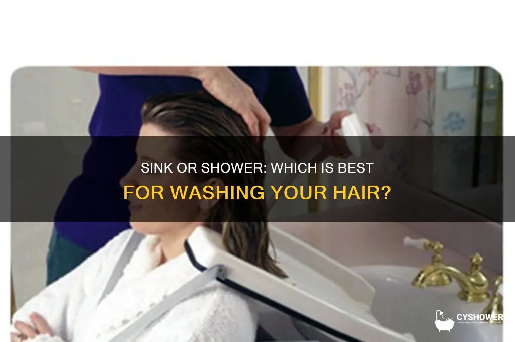 should i wash my hair in the sink or shower