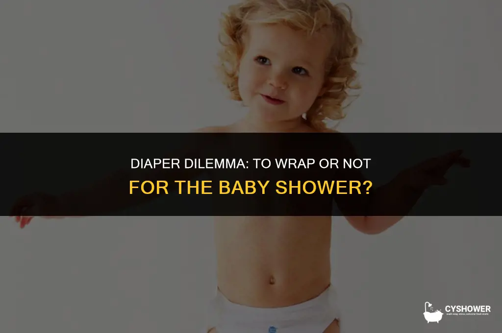 should i wrap diapers for a baby shower