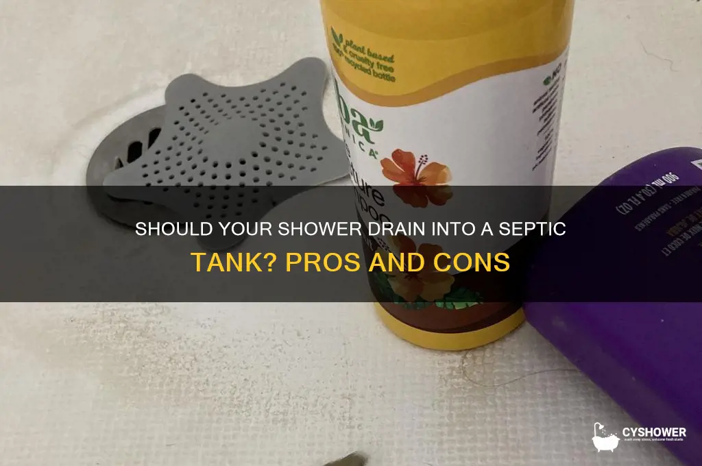 should my shower drain into septic tank