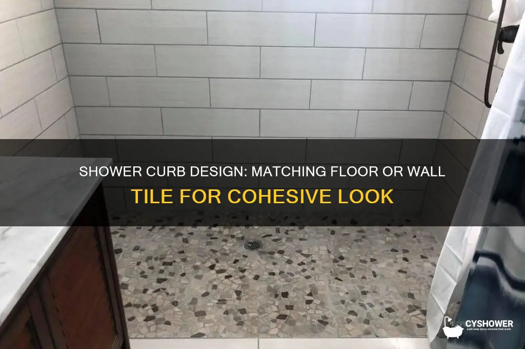 should shower curb match floor or wall tile