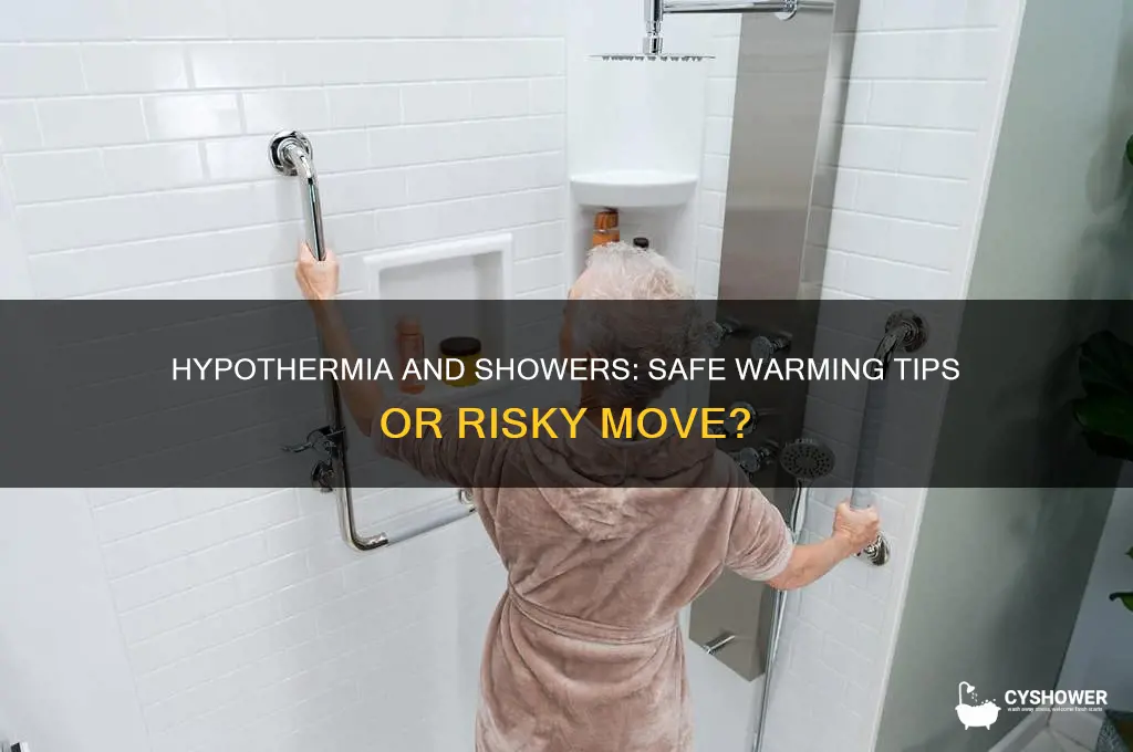 should someone with hypothermia take a shower