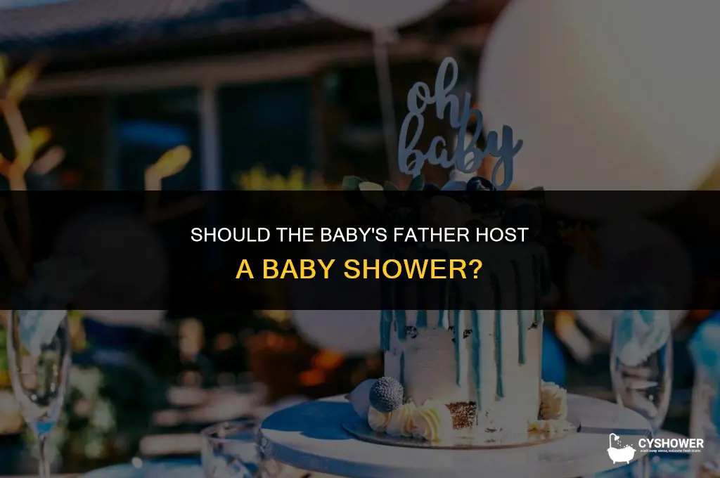 should the babys father host a baby shower