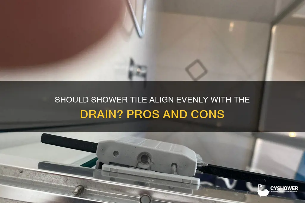 should tile be even with drain in shower