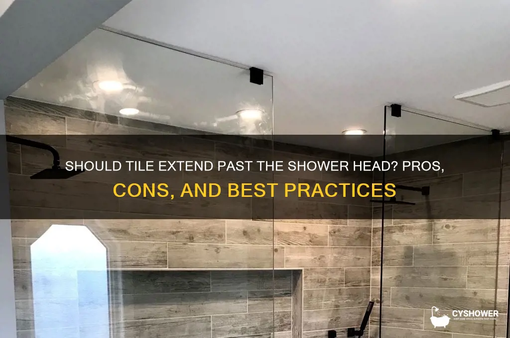 should tile go up past shower head