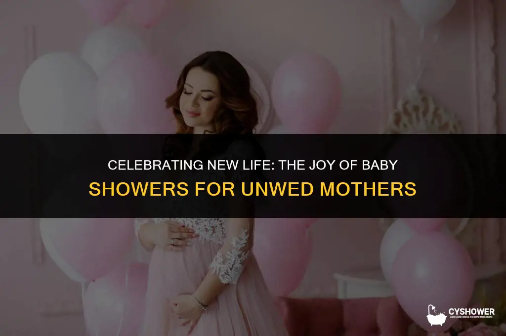 should unwed mothers have a baby shower