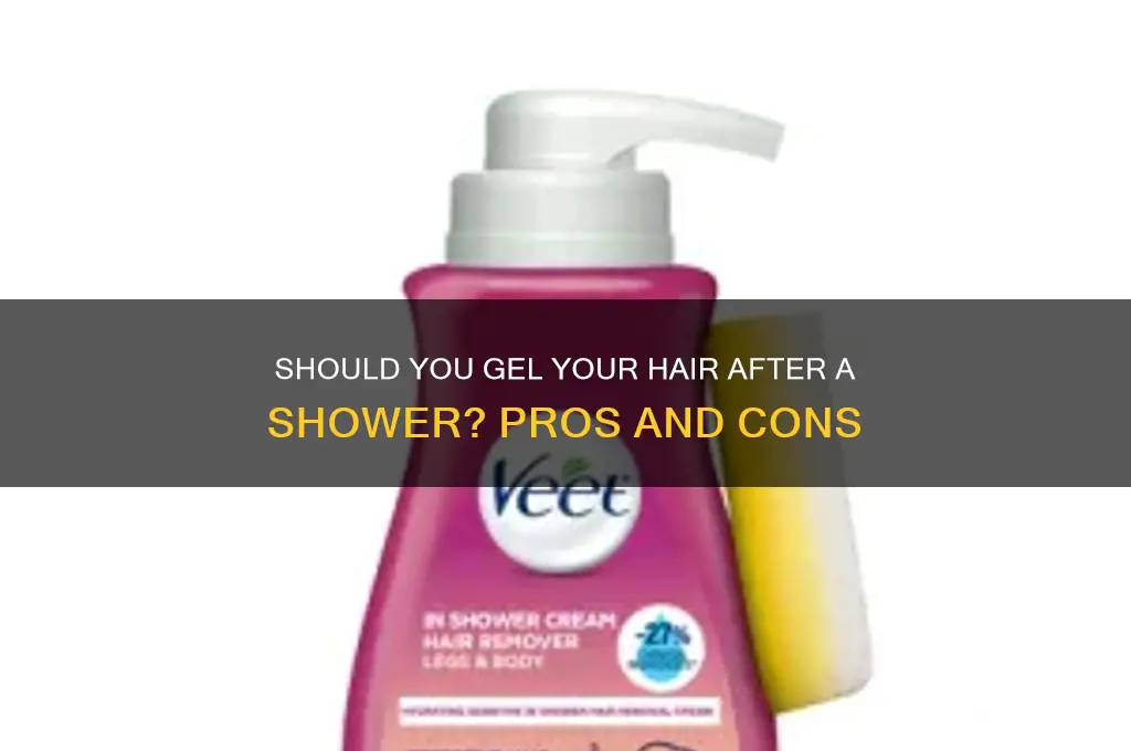 should you gel your hair after a shower