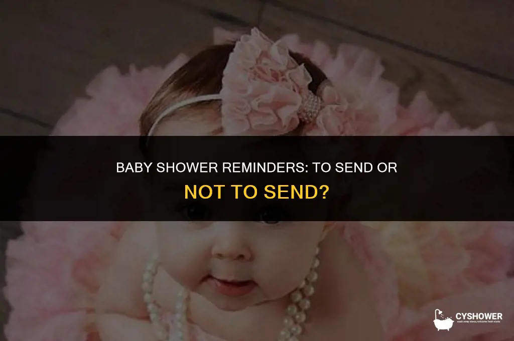 should you send our reminders for a baby shower