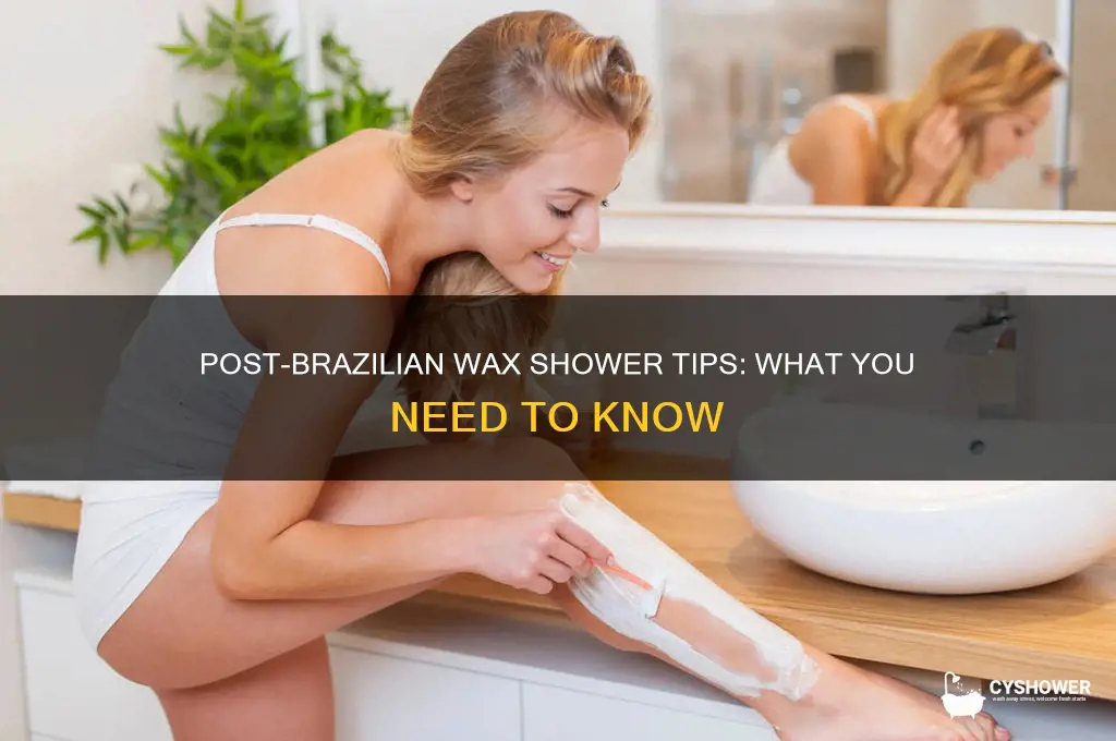 should you shower after getting a brazilian wax