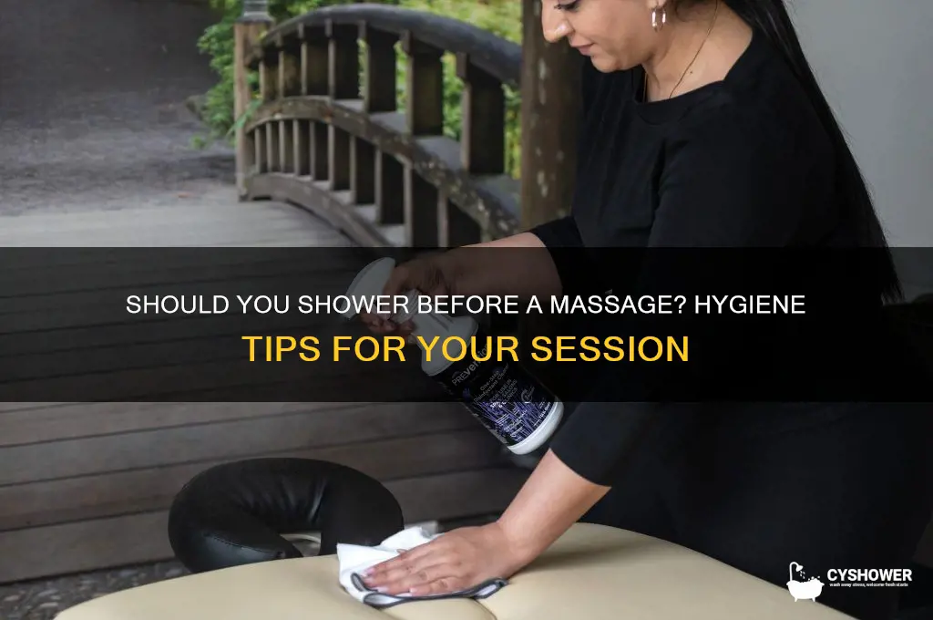 should you shower before getting a massage