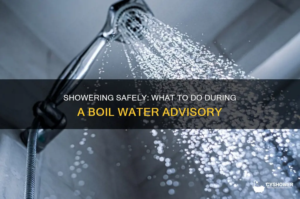 should you shower during a boil water advisory