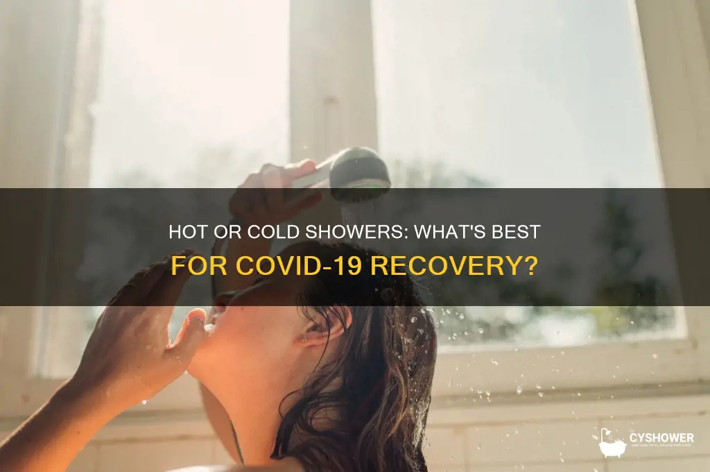should you shower with hot or cold water with covid