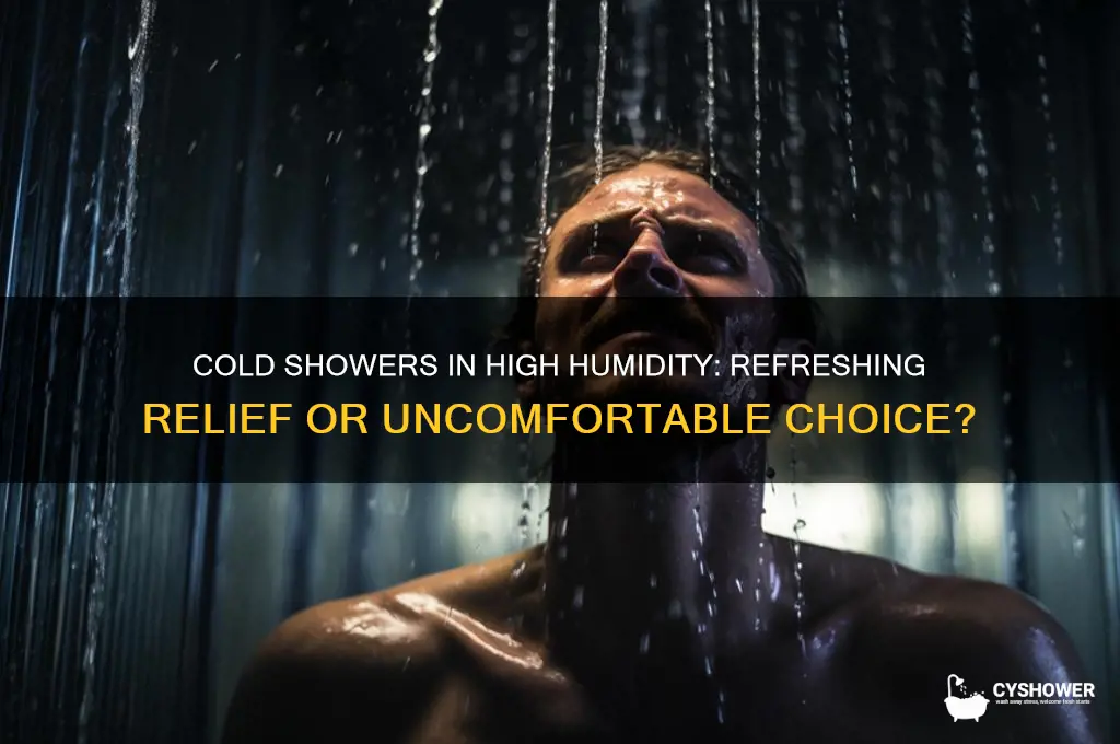 should you take a cold shower in high humidity