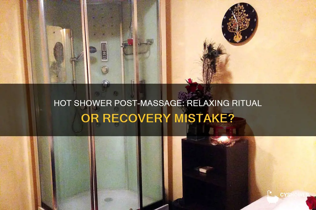should you take a hot shower after a massage