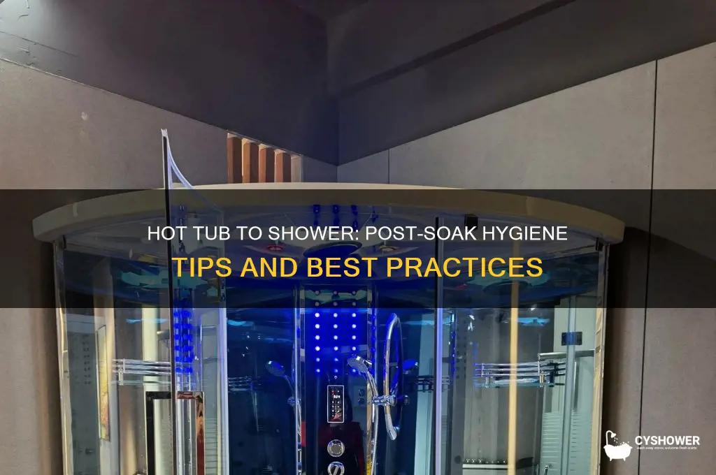 should you take a shower after a hot tub