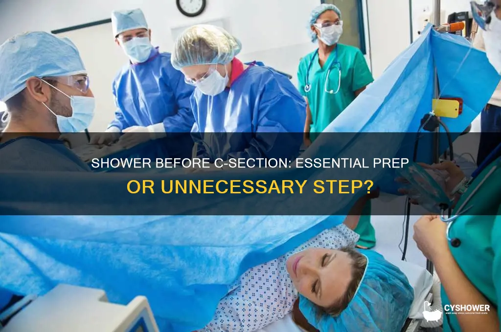 should you take a shower before a c section