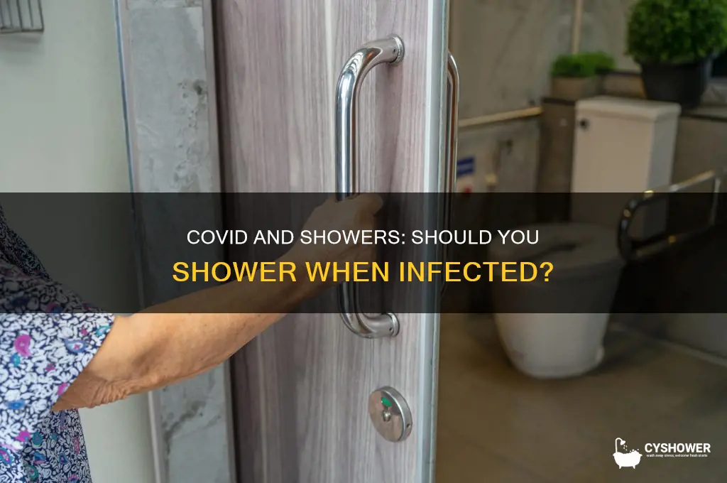 should you take a shower if you have covid