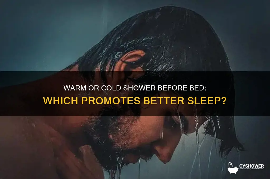 should you take a warm or cold shower before bed