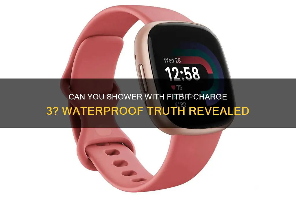 should you take off charge 3 fitbit in shower