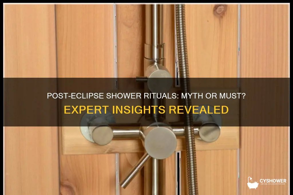 should you take shower after solar eclipse or not