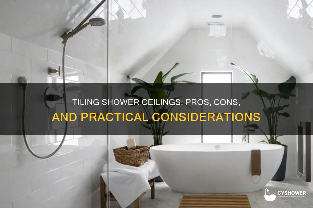 should you tile ceiling above shower