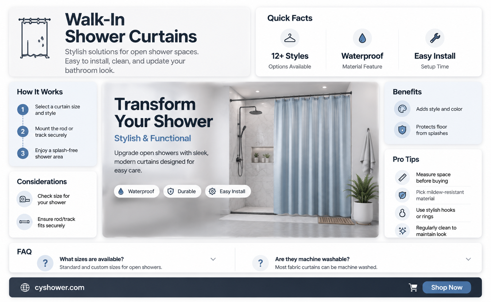 are there shower curtains made for walk in showers