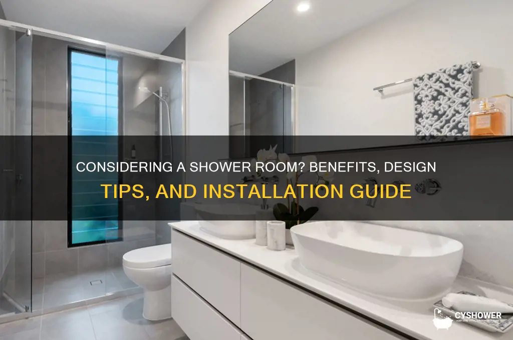 was you talking about getting a shower room