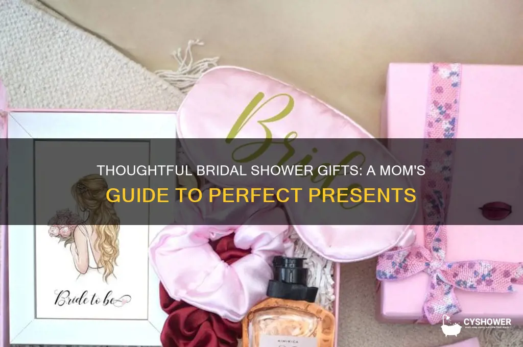 what a mom gives for a bridal shower gift