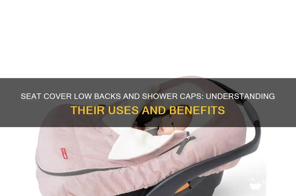 what are seat cover low backs heads shower caps