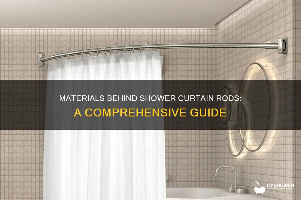 what are shower curtain rods made of