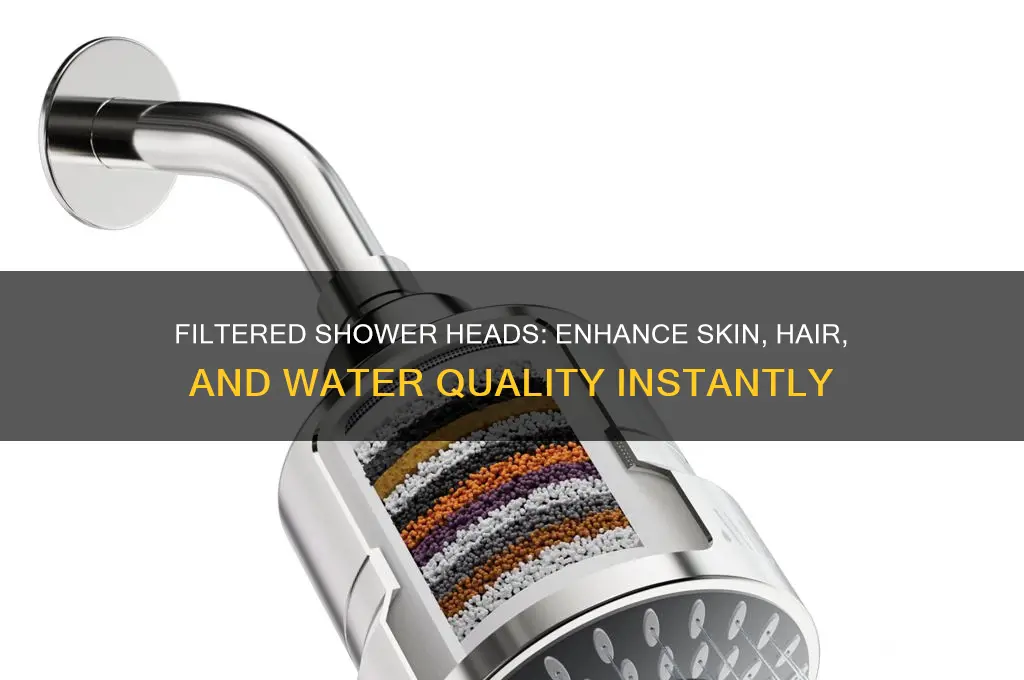 what are the benefits of a filtered shower head