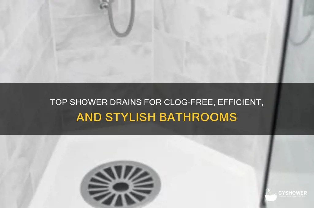 what are the best shower drains