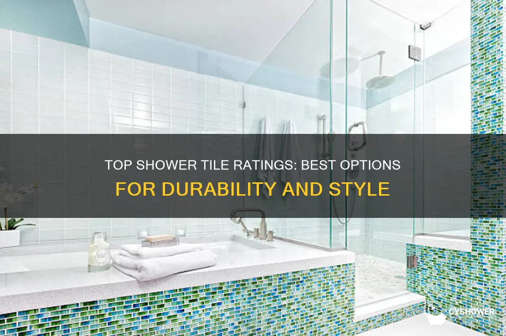 what are the best shower tile ratings