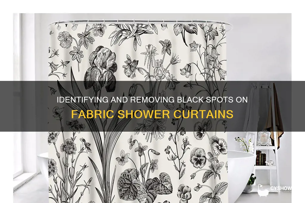 what are the black spots on my fabric shower curtain