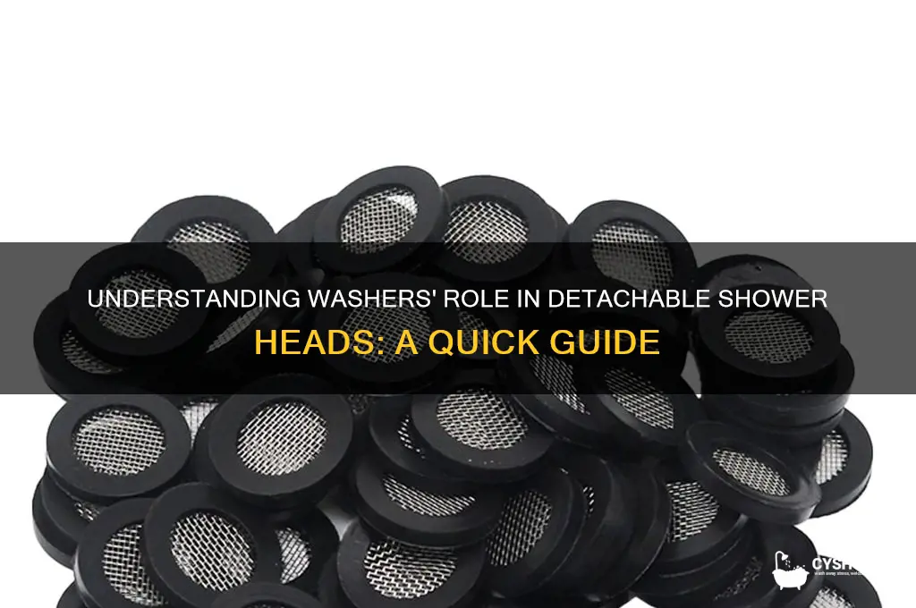 what are the washers for in detachable shower head