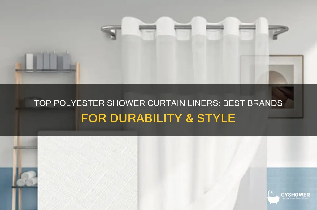 what brand of polyester shower curtain liner to buy