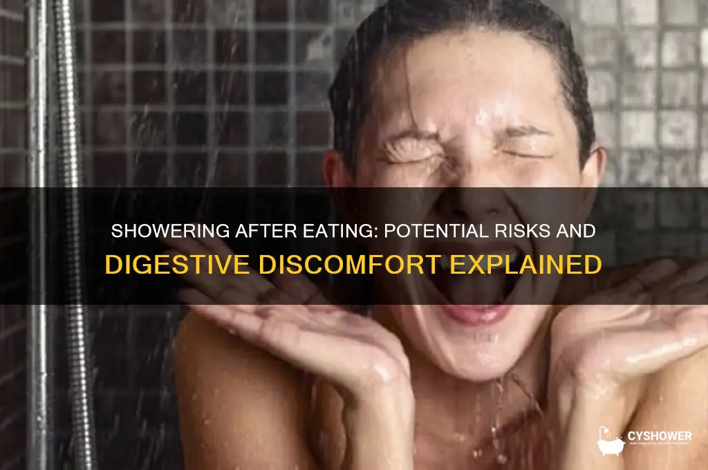what can happen if you shower after you eat