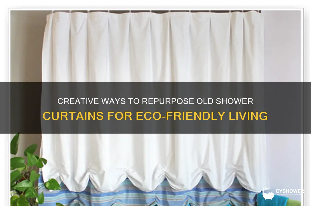 what can i do with old shower curtains