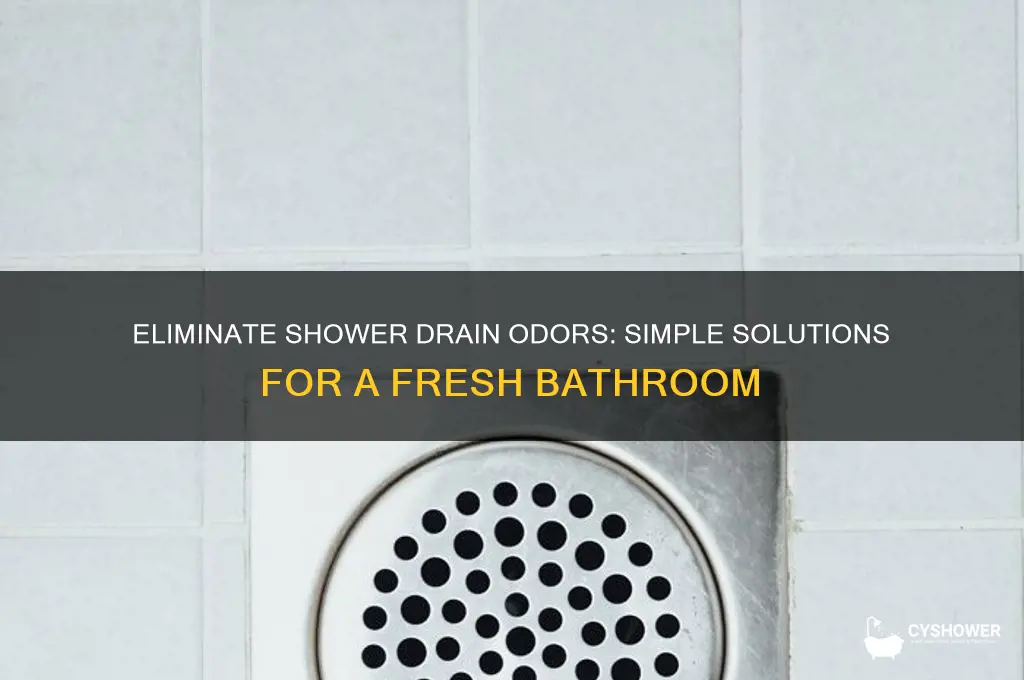 what can i put down shower drain for smell
