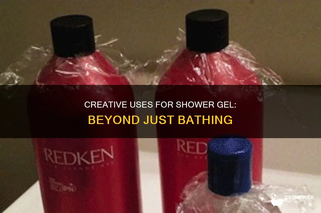 what can you do with shower gel