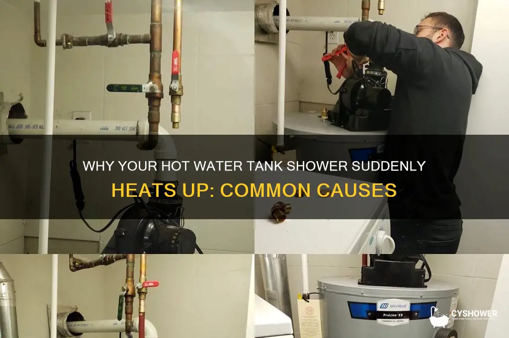 what cause hot water tank shower to heat up