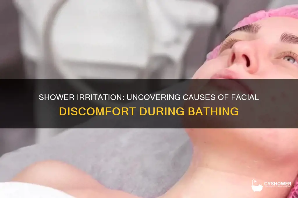 what causes a face to get irritated in a shower