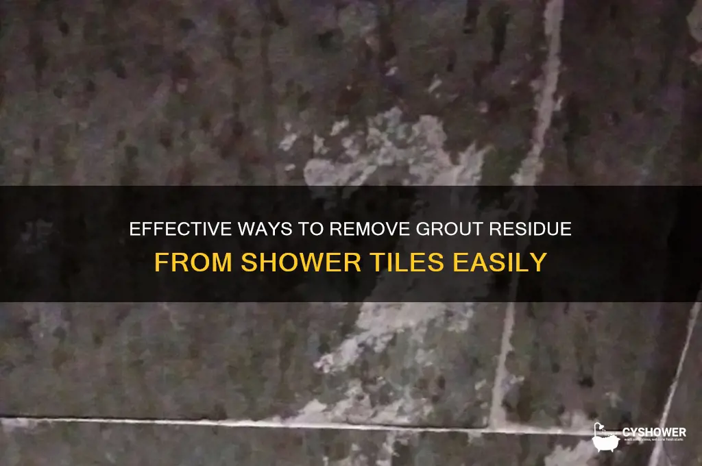 what cleans grout resadue off tile in shower