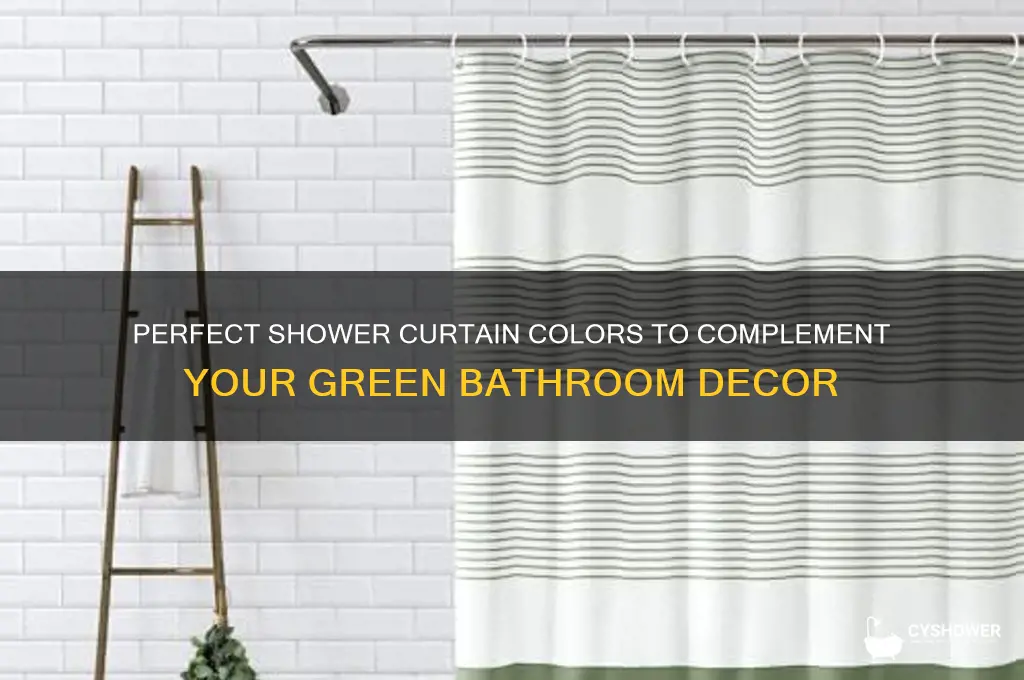 what color shower curtain foe green bathroom