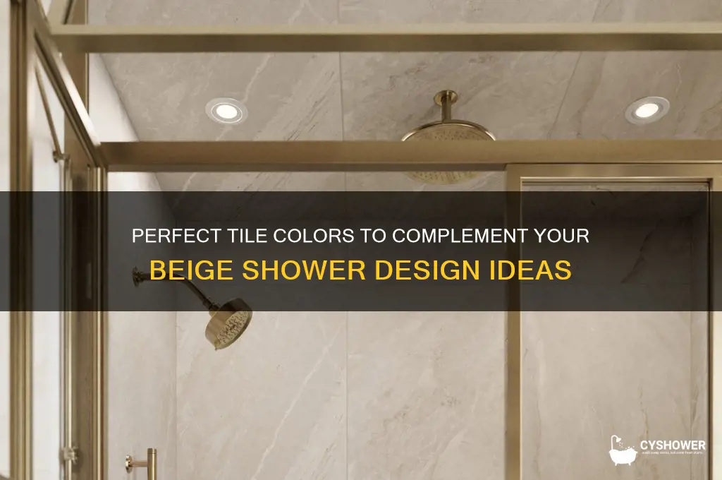 what color tiles go with a beige shower