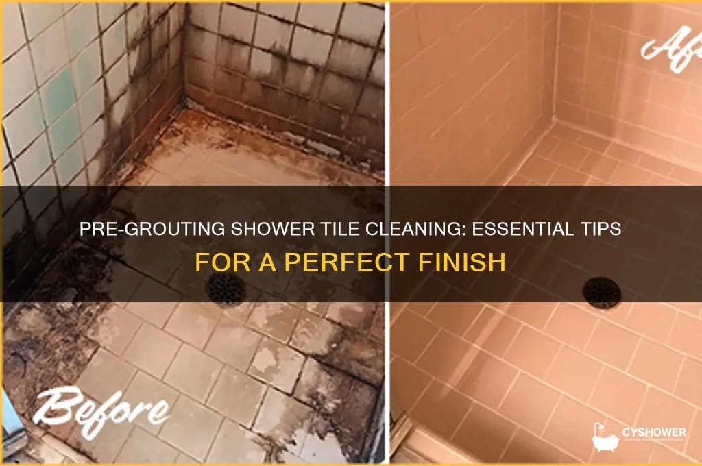 what do i clean tile shower with before grouting