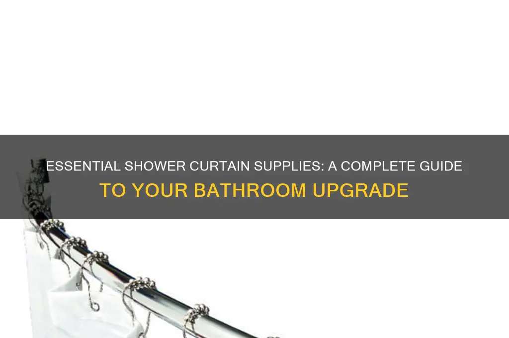 what do i need for a shower curtain