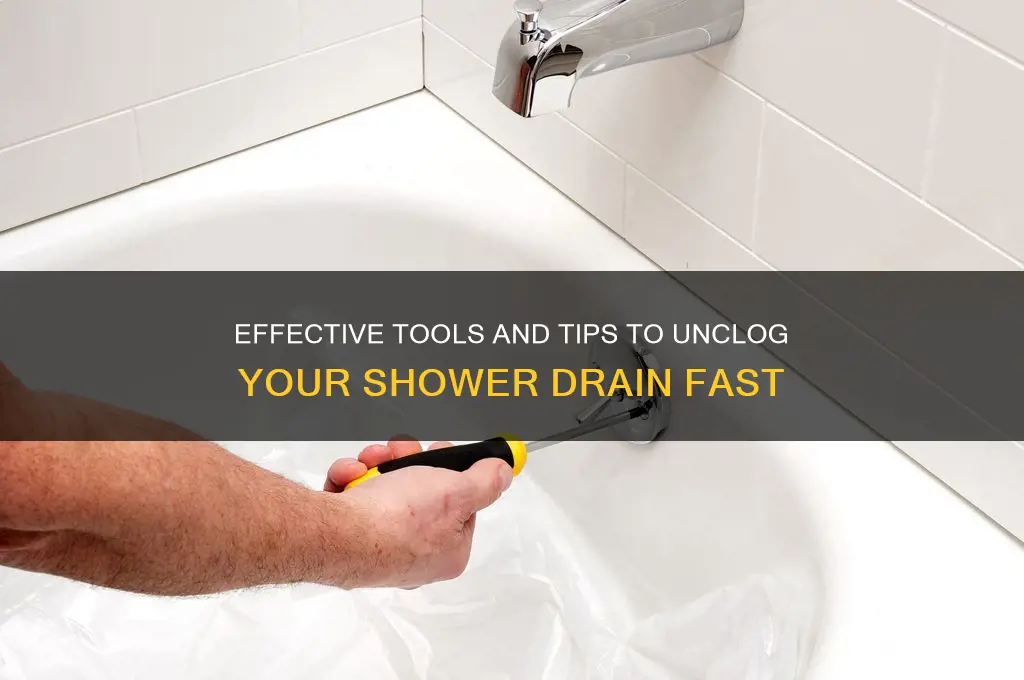 what do i need to unclog a shower drain